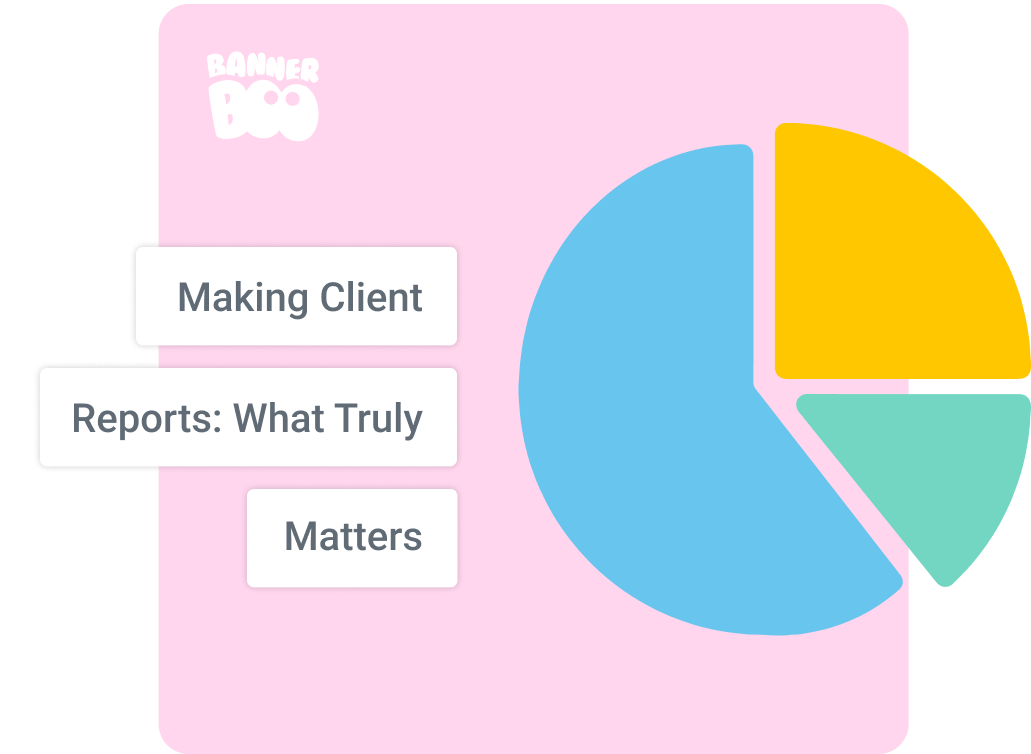 Making Client Reports: What Truly Matters