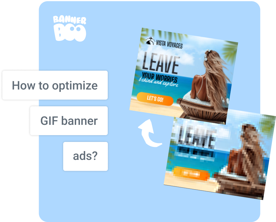 How to optimize GIF banner ads? How to optimize GIF banner ads?