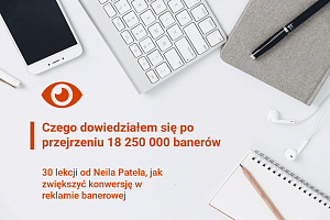 30 lekcji konwersji, których nauczyłem się oglądając 18 250 000 banerów