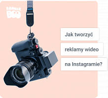 Jak tworzyć reklamy wideo na Instagramie?
