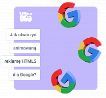 Jak stworzyć animowaną reklamę HTML5 dla Google w 10 minut