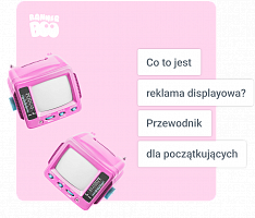 Co to jest reklama displayowa? Przewodnik dla początkujących
