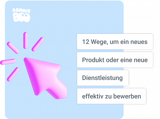 12 Wege, um ein neues Produkt oder eine neue Dienstleistung effektiv zu bewerben